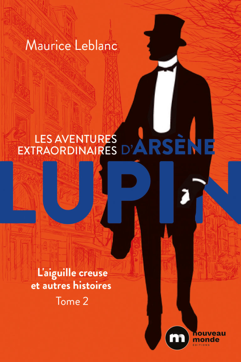 Resume L'evasion D'arsene Lupin Les aventures extraordinaires d’Arsène Lupin - Nouveau Monde Éditions